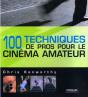 100 Techniques De Pros Pour Le Cinéma Amateur - Preview