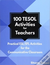 100 Tesol Activities: Practical Esl-Efl