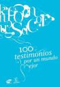 100 Testimonios Por Un Mundo Mejor - Preview