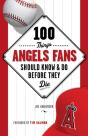 100 Things Angels Fans Should Know & Do Before They Die - Preview