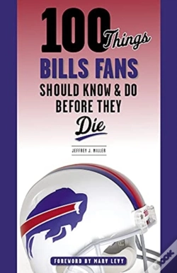 Capa do artigo 100 Things Bills Fans Should Know & Do Before They Die