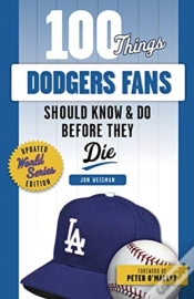 Capa do artigo 100 Things Dodgers Fans Should Know & Do Before They Die