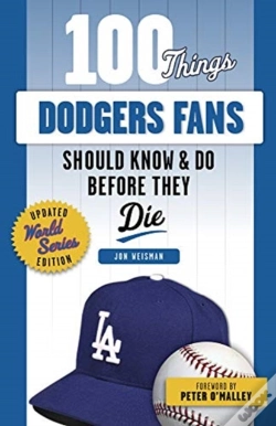 Capa do artigo 100 Things Dodgers Fans Should Know & Do Before They Die