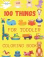 100 Things For Toddler Coloring Book - Preview