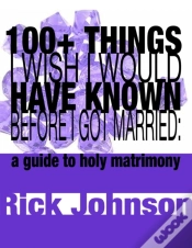 Capa do artigo 100+ Things I Wish I Would Have Known Before I Got Married