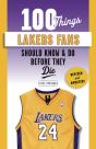 100 Things Lakers Fans Should Know & Do Before They Die - Preview