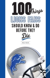 Capa do artigo 100 Things Lions Fans Should Know & Do Before They Die