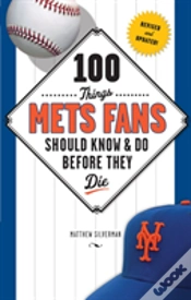 Capa do artigo 100 Things Mets Fans Should Know & Do Before They Die