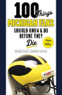 100 Things Michigan Fans Should Know & Do Before They Die - Preview