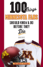 100 Things Minnesota Fans Should Know & Do Before They Die - Preview