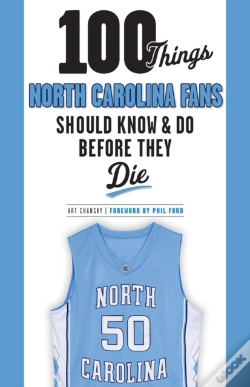 Capa do artigo 100 Things North Carolina Fans Should Know & Do Before They Die