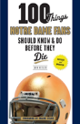 100 Things Notre Dame Fans Should Know & Do Before They Die - Preview