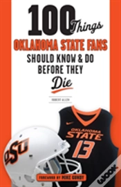 Capa do artigo 100 Things Oklahoma State Fans Should Know & Do Before They Die