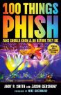 100 Things Phish Fans Should Know & Do Before They Die - Preview