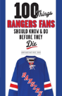100 Things Rangers Fans Should Know & Do Before They Die - Preview