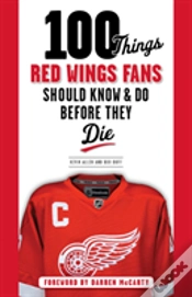 Capa do artigo 100 Things Red Wings Fans Should Know & Do Before They Die