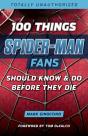 100 Things Spider-Man Fans Should Know &Amp; Do Before They Die - Preview