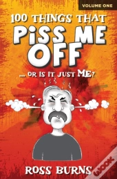 100 Things That Piss Me Off