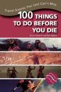 100 Things To Do Before You Die - Preview