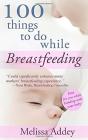 100 Things To Do While Breastfeeding - Preview