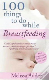 Capa do artigo 100 Things To Do While Breastfeeding