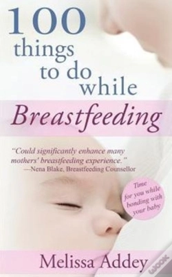 Capa do artigo 100 Things To Do While Breastfeeding