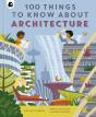 100 Things To Know About Architecture - Preview