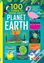 100 Things To Know About Planet Earth