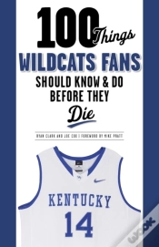 Capa do artigo 100 Things Wildcats Fans Should Know & Do Before They Die