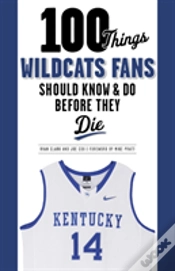 Capa do artigo 100 Things Wildcats Fans Should Know & Do Before They Die