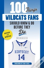 Capa do artigo 100 Things Wildcats Fans Should Know & Do Before They Die