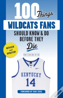 Capa do artigo 100 Things Wildcats Fans Should Know & Do Before They Die