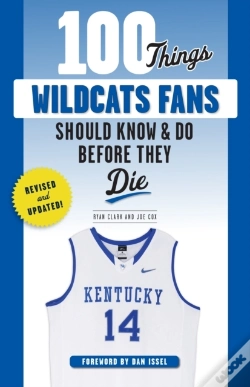 Capa do artigo 100 Things Wildcats Fans Should Know & Do Before They Die