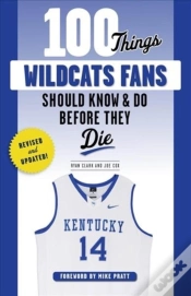 Capa do artigo 100 Things Wildcats Fans Should Know & Do Before They Die