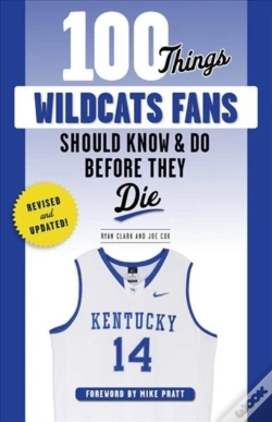 Capa do artigo 100 Things Wildcats Fans Should Know & Do Before They Die