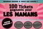 100 Tickets Gagnants Pour Les Mamans - Preview