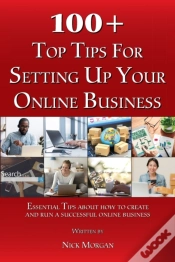Capa do artigo 100 + Top Tips For Setting Up And Running An Online Business