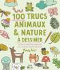 100 Trucs Animaux & Nature À Dessiner - Preview