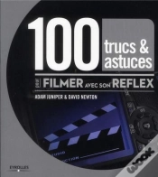 Capa do artigo 100 Trucs Et Astuces Pour Filmer Avec Son Reflex