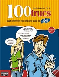 Capa do artigo 100 Trucs Pour Ameliorer Vos Relations Avec Les Ados