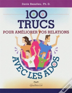 Capa do artigo 100 Trucs Pour Ameliorer Vos Relations Avec Les Ados