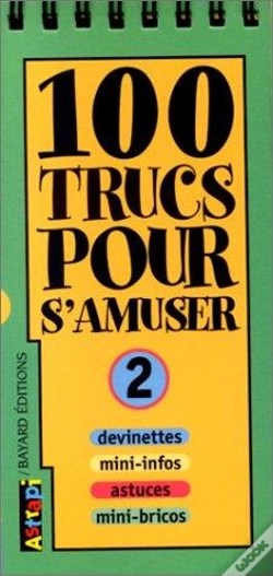 Capa do artigo 100 Trucs Pour S Amuser N2
