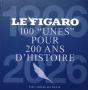 100 Unes Du Figaro Pour Raconter 200 Ans D'Histoire - Preview
