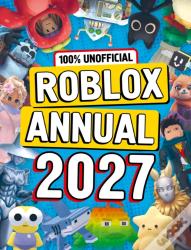 100% Unofficial Roblox Annual 2027