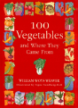 100 Vegetables And Where They Came From - Preview