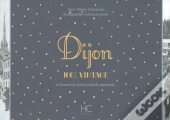 100% Vintage : Dijon À Travers La Carte Postale Ancienne