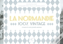 Capa do artigo 100% Vintage : La Normandie À Travers La Carte Poste Ancienne