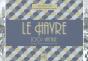 100% Vintage : Le Havre À Travers La Carte Postale Ancienne - Preview