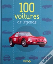 100 Voitures De Légende