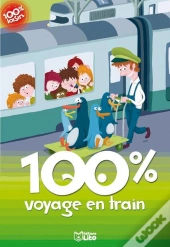 100 % Voyage En Train